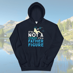 Its Not a Dad Bod Its a Father Figure Hoodie (FISHING) - My Outdoor Dad