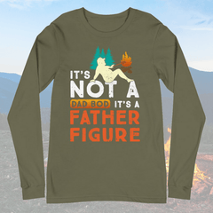 It's Not A Dad Bod It's A Father Figure (Camping) Long-Sleeves - My Outdoor Dad