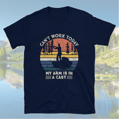 Can't Work Today My Arm Is In Cast Silhouette T-Shirt - My Outdoor Dad